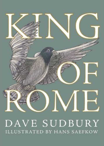 Book - The King of Rome by Dave Sudbury Illustrated by Hans Saefkow